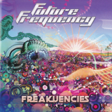 Future Frequency - Freakuencies '2016