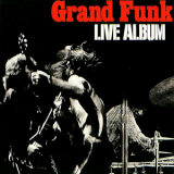 Grand Funk Railroad - Live Album '1970