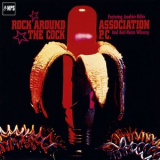 Association P.C. - Rock Around The Cock '1973
