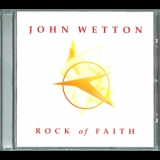John Wetton - Rock Of Faith '2003