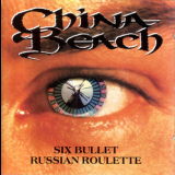 China Beach - Six Bullet Russian Roulette '1994