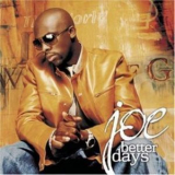 Joe - Better Days '2001
