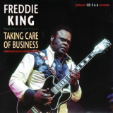 Freddie King - Taking Care Of Business 1956-1973 (CD3) '2009