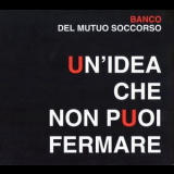 Banco Del Mutuo Soccorso - Un'idea Che Non Puoi Fermare (2CD) '2014