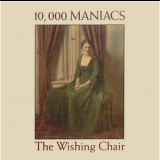 10,000 Maniacs - The Wishing Chair '1985