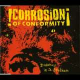 Corrosion Of Conformity - Drowning In A Daydream '1996