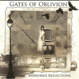 Gates Of Oblivion - Mirrored Reflections '2012