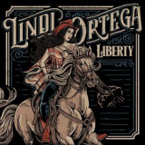 Lindi Ortega - Liberty '2018