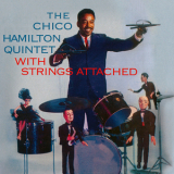 Chico Hamilton - With Strings Attached (2007 Remaster) '1958