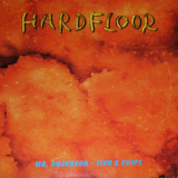 Hardfloor - Mr. Anderson + Fish & Chips '1994