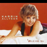 Karrin Allyson - Wild For You '2004