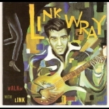 Link Wray & The Wraymen - Walkin' With Link '1992