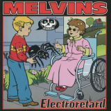 Melvins - Electroretard  '2001