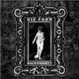 Die Form - Bach Project '2008