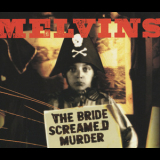 Melvins - The Bride Screamed Murder  '2010
