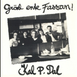 Kal P.dal & Pagarna - Ente Nu Igen  (CD5) '1983