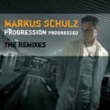 Markus Schulz - Progression Progressed (The Remixes) '2008