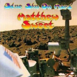 Matthew Sweet - Blue Sky On Mars '1997