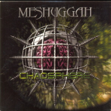 Meshuggah - Chaosphere '1998