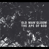 Old Man Gloom - The Ape Of God (II) '2014