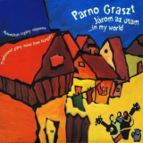 Parno Graszt - Járom az utam '2004