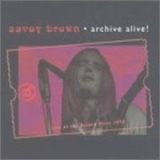 Savoy Brown - Archive Alive! '1975