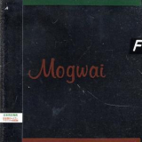 Mogwai - Happy Songs For Happy People '2003