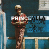 Prince Alla - Only Love Can Conquer: 1976-1979 '1996