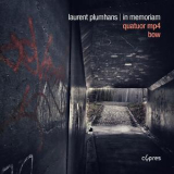 Quatuor Mp4 - Laurent Plumhans: In Memoriam '2018