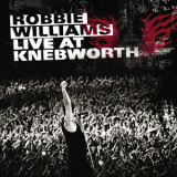 Robbie Williams - Life At Knebworth '2003