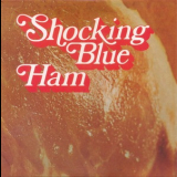 Shocking Blue - Ham '1973