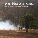 No Thank You - All It Takes To Ruin It All '2018