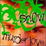 Snow - Murder Love '1995