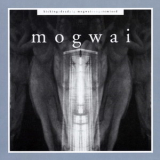Mogwai - Like Herod (Hood Remix) (4CD) '1998
