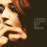 Carmen Consoli - Eco Di Sirene (1) '2018
