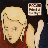Mogwai - Friend Of The Night '2006