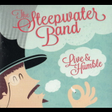 The Steepwater Band - Live & Humble  '2013