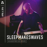 Sleepmakeswaves - Audiotree Live 2016  '2016