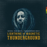 Lightning The Magnetic - Thunderground '2018