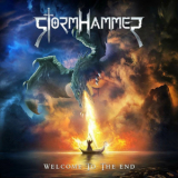 Stormhammer - Welcome To The End '2017