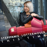Stephanie Lottermoser - This Time '2018