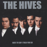 The Hives - Hate to Say I Told You So '2000