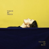 Taken By Trees - Yellow To Blue '2018