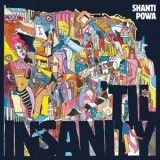 Shanti Powa - 'Til Insanity '2018
