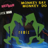 WestBam - Monkey Say Monkey Do '1989