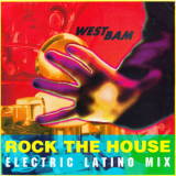 WestBam - Rock The House (Electric Latino Mix) '1991