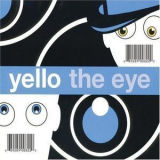 Yello - The Eye '2003