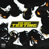 A$ap Rocky - Testing '2018