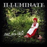 Illuminate - Zeit Der Wolfe '2008