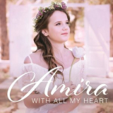 Amira - With All My Heart  '2018